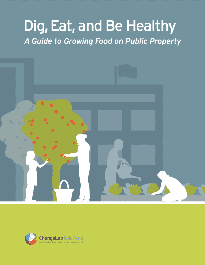Dig, Eat, and Be Happy: A Guide to Growing Food on Public Property